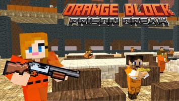 Orange Block Prison Break