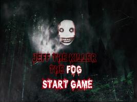 The Fog Jeff Killer