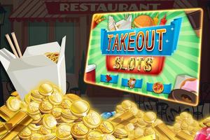 Takeout Slots