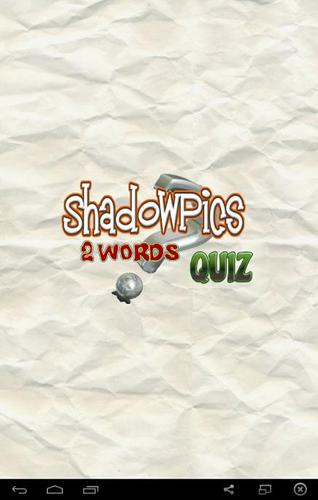 ShadowPics 2 Words Quiz