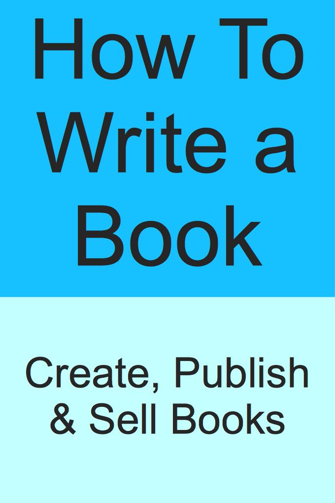 HOW TO WRITE A BOOK