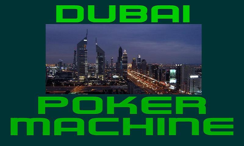 Dubai Poker Machine