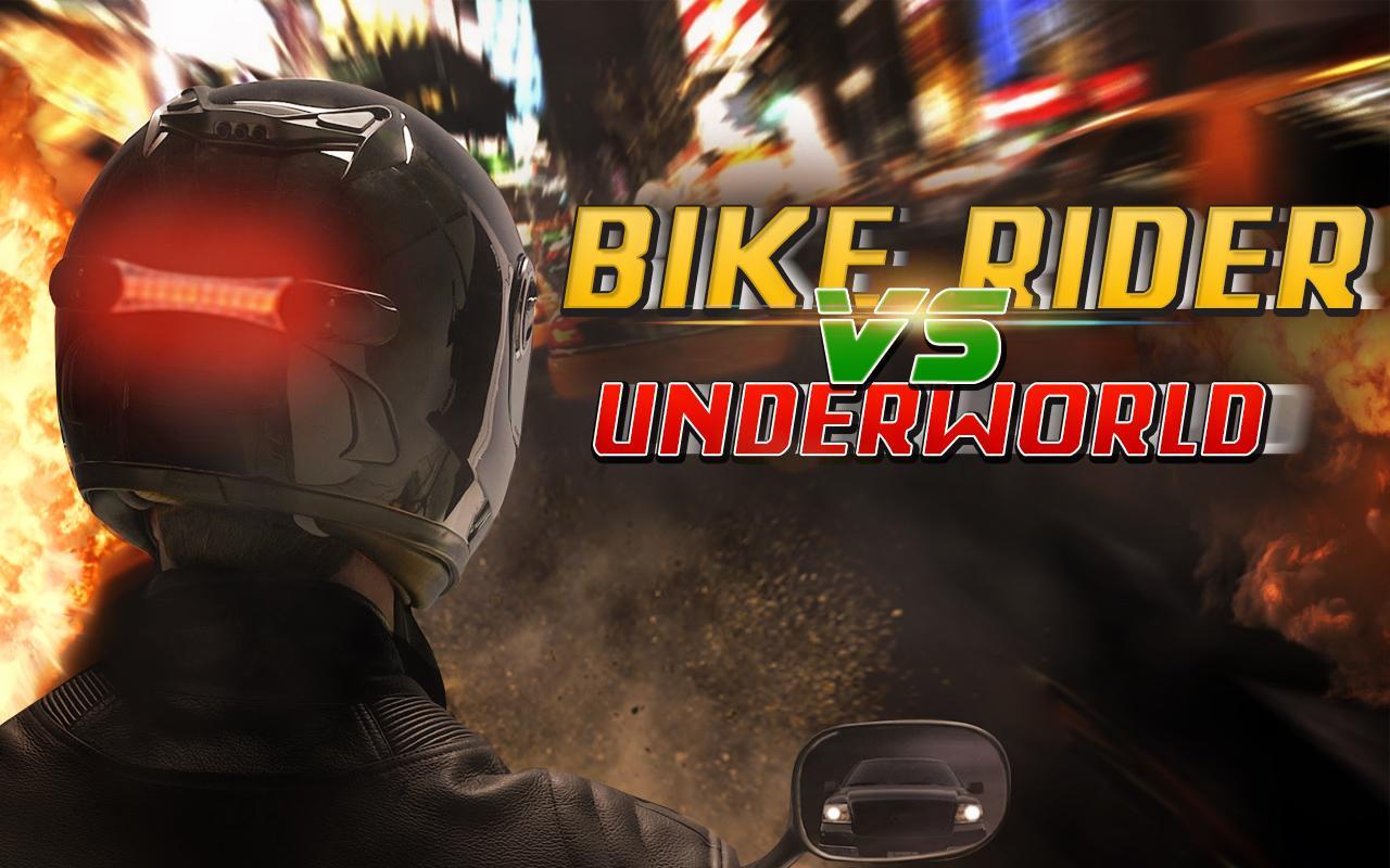 Bike Rider Vs Underworld